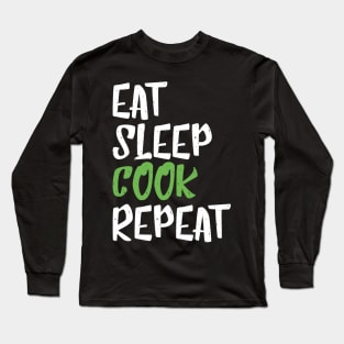 Eat Sleep Cook Repeat Long Sleeve T-Shirt